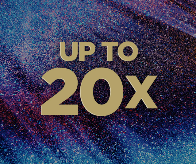 'Up to 20X' in the middle with blurred purple and blue sparkles in the background