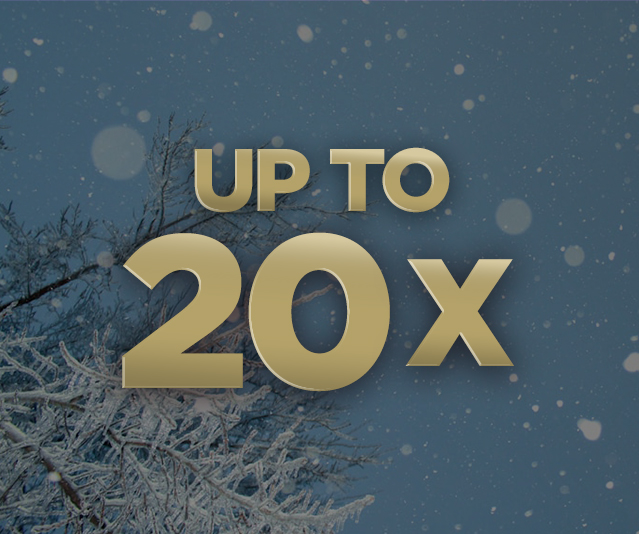 ‘UP TO 20X’ in the middle of a darkened snowy background