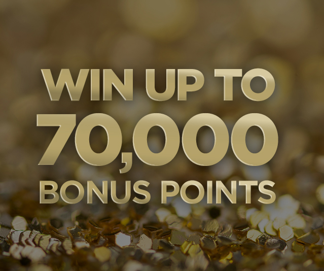 'WIN UP TO 70,000 BONUS POINTS' in the middle of a gold background with sparkles